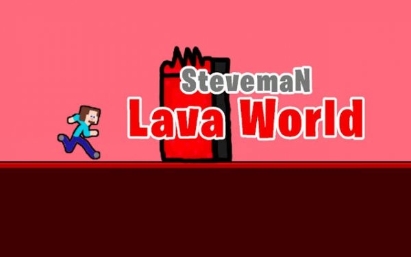 Steveman Lava World Adventure Online Game